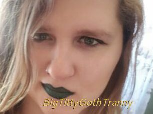 BigTittyGothTranny