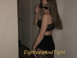 EighteenAndTight