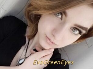 EvaGreenEyes