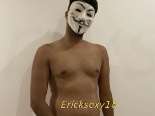 Ericksexy18