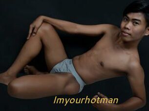 Imyourhotman