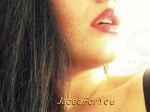 Jadea_For_You