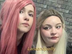 Lanaandpolly